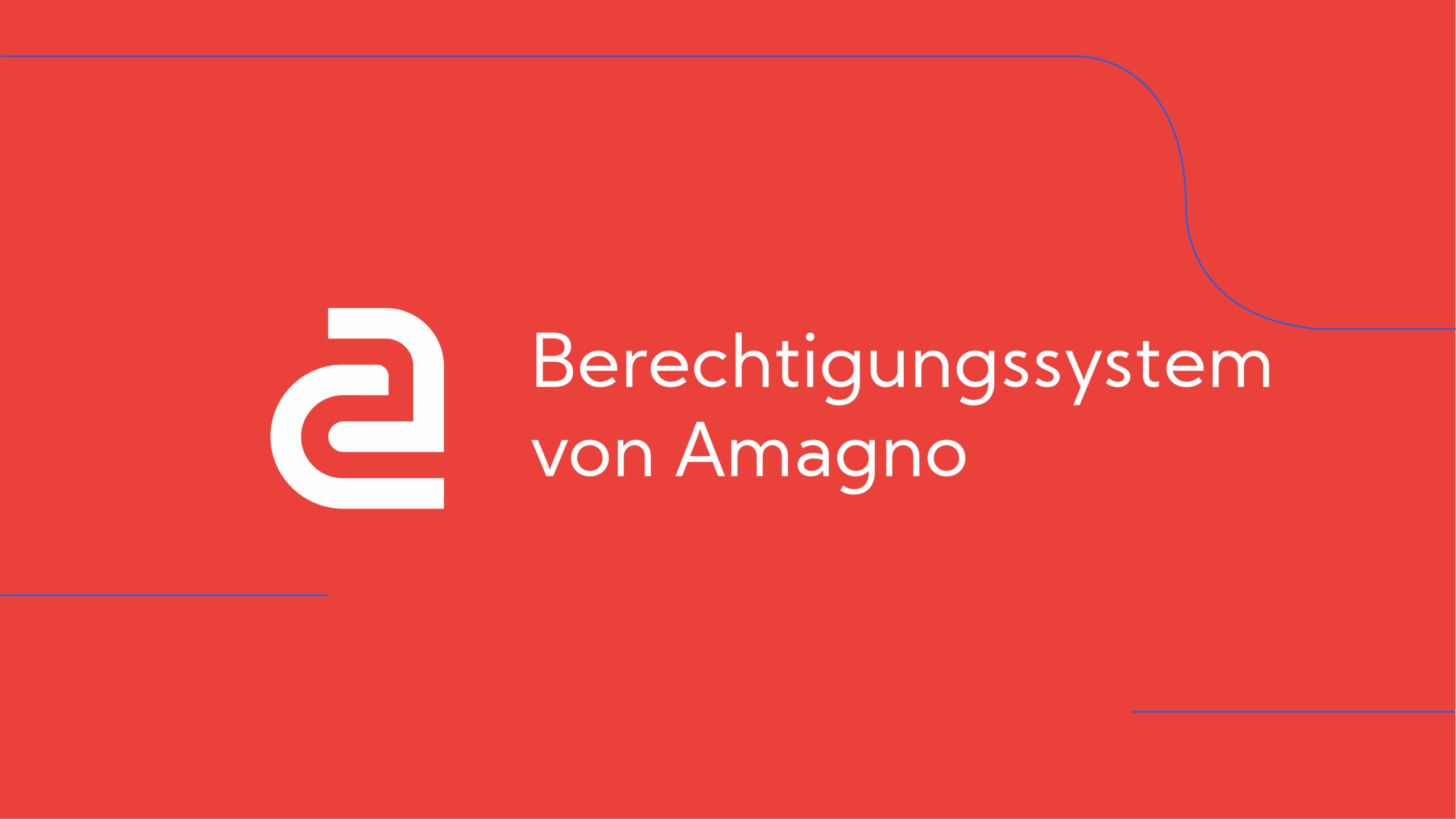 How-To: Amagno Advanced – Berechtigungen (Intro)